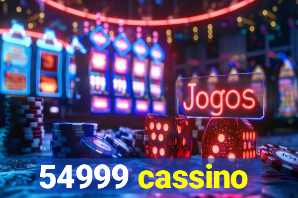 54999 cassino